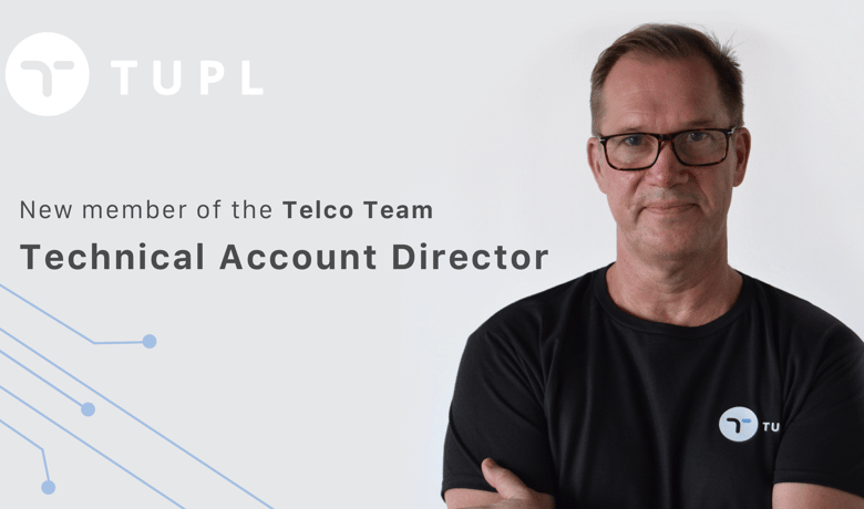 Petteri Hakalin joins the Tupl Telco team as Technical Account Director.
