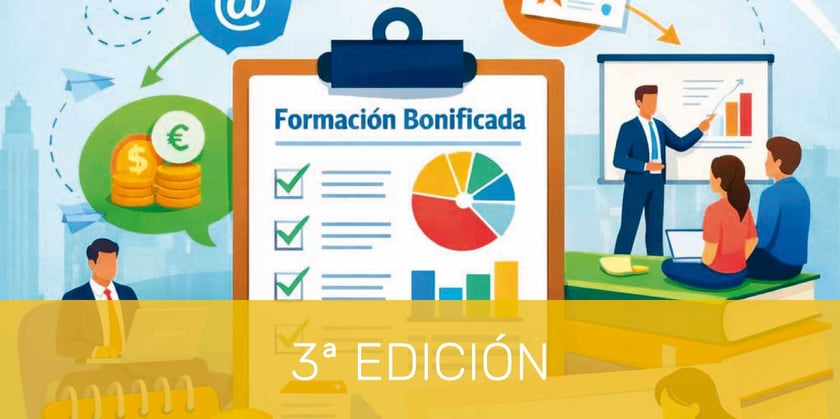 FUNDAE SIN ERRORES: CURSO PRÁCTICO PARA GESTIONAR FORMACIÓN BONIFICADA. 3ª EDICIÓN