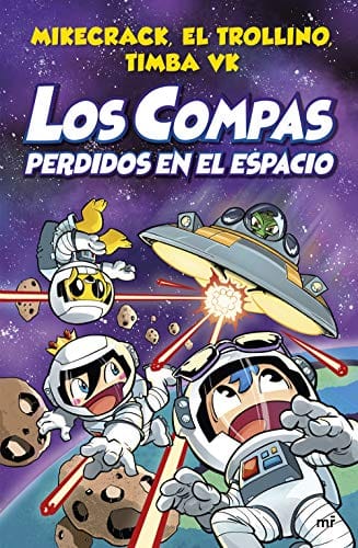 Los Compas perdidos en el espacio.