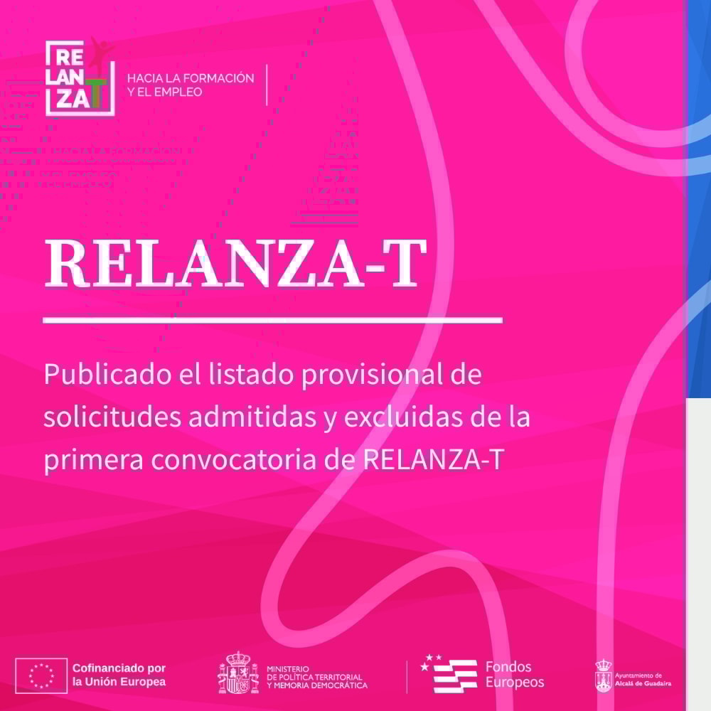 Publicado el listado provisional de solicitudes admitidas y excluidas de la primera convocatoria de RELANZA-T