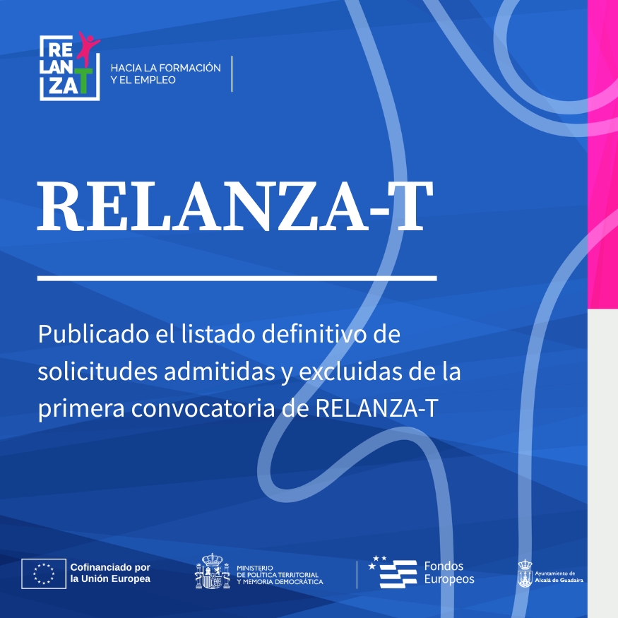 Publicado el listado definitivo de solicitudes admitidas y excluidas de la primera convocatoria de RELANZA-T